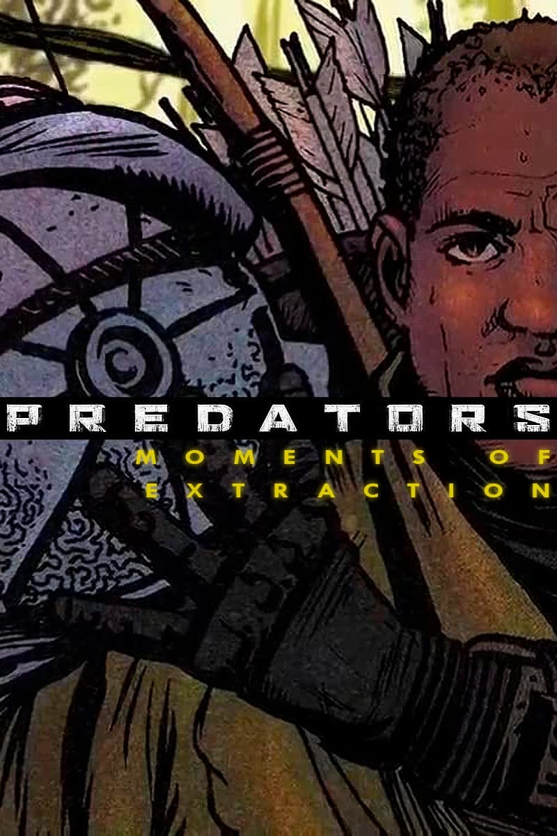 Predators: Moments of Extraction film
