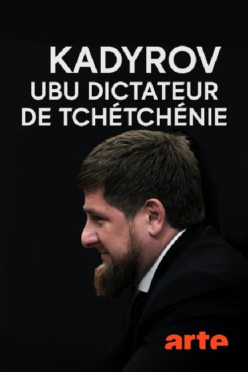 Kadyrov, Ubu dictateur de Tchétchénie film