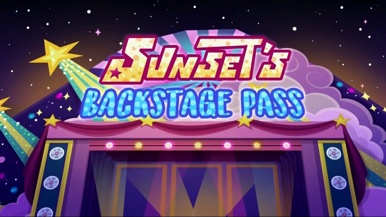 My Little Pony: Equestria Girls - Sunset's Backstage Pass - film