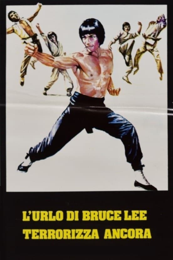 L'urlo di Bruce Lee terrorizza ancora film