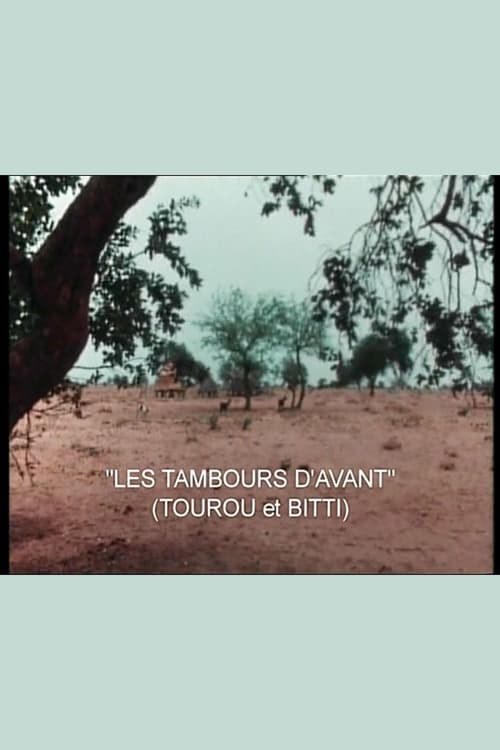 Tourou et Bitti: Les tambours d'avant film