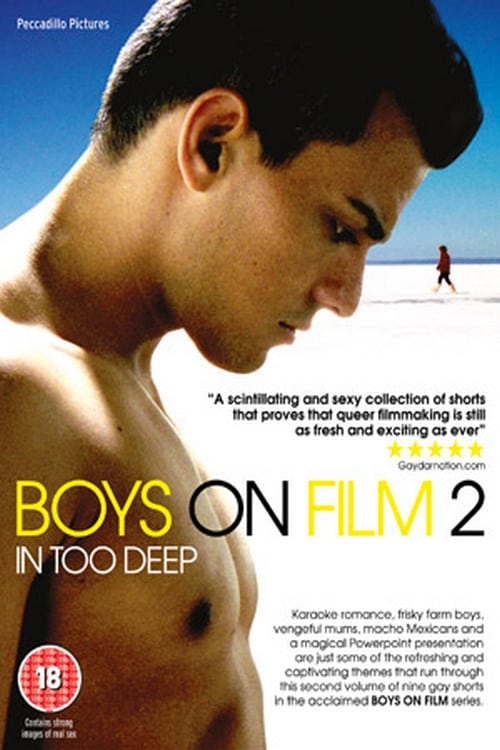 Boys On Film 2: In Too Deep film