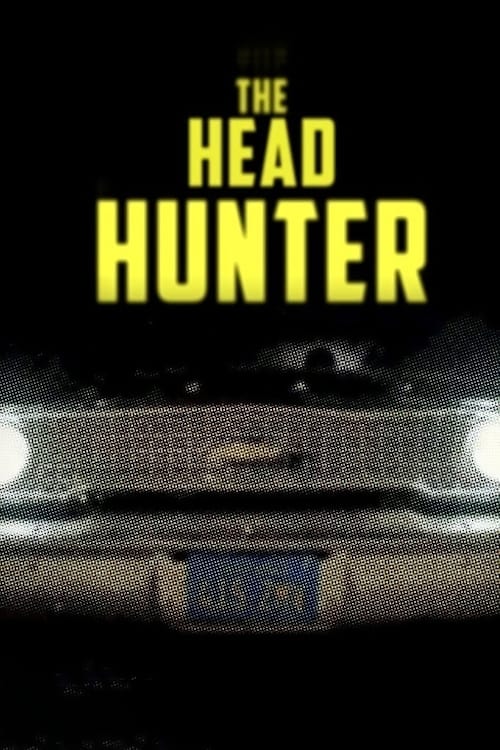 Serial Thriller: The Head Hunter film