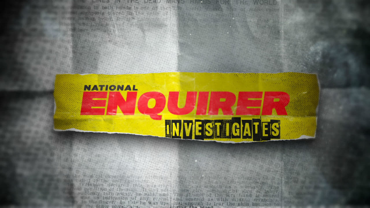 National Enquirer Investigates - serie