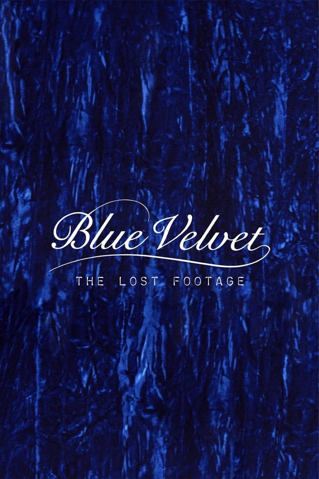 Blue Velvet: The Lost Footage film