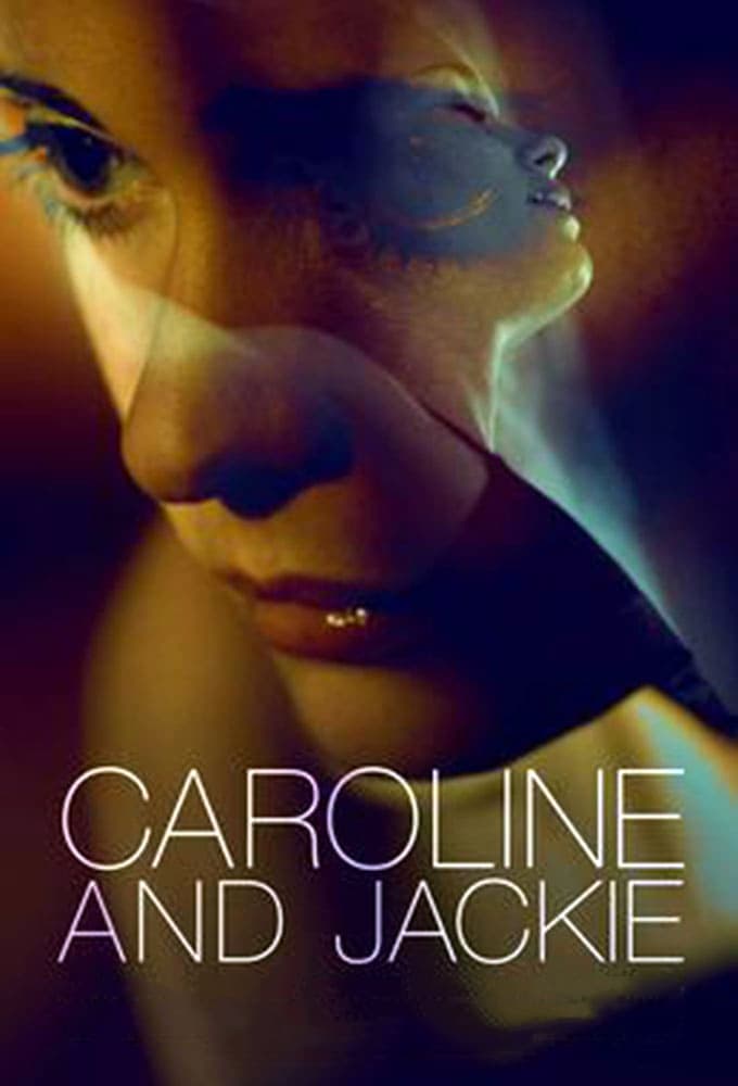 Caroline and Jackie film