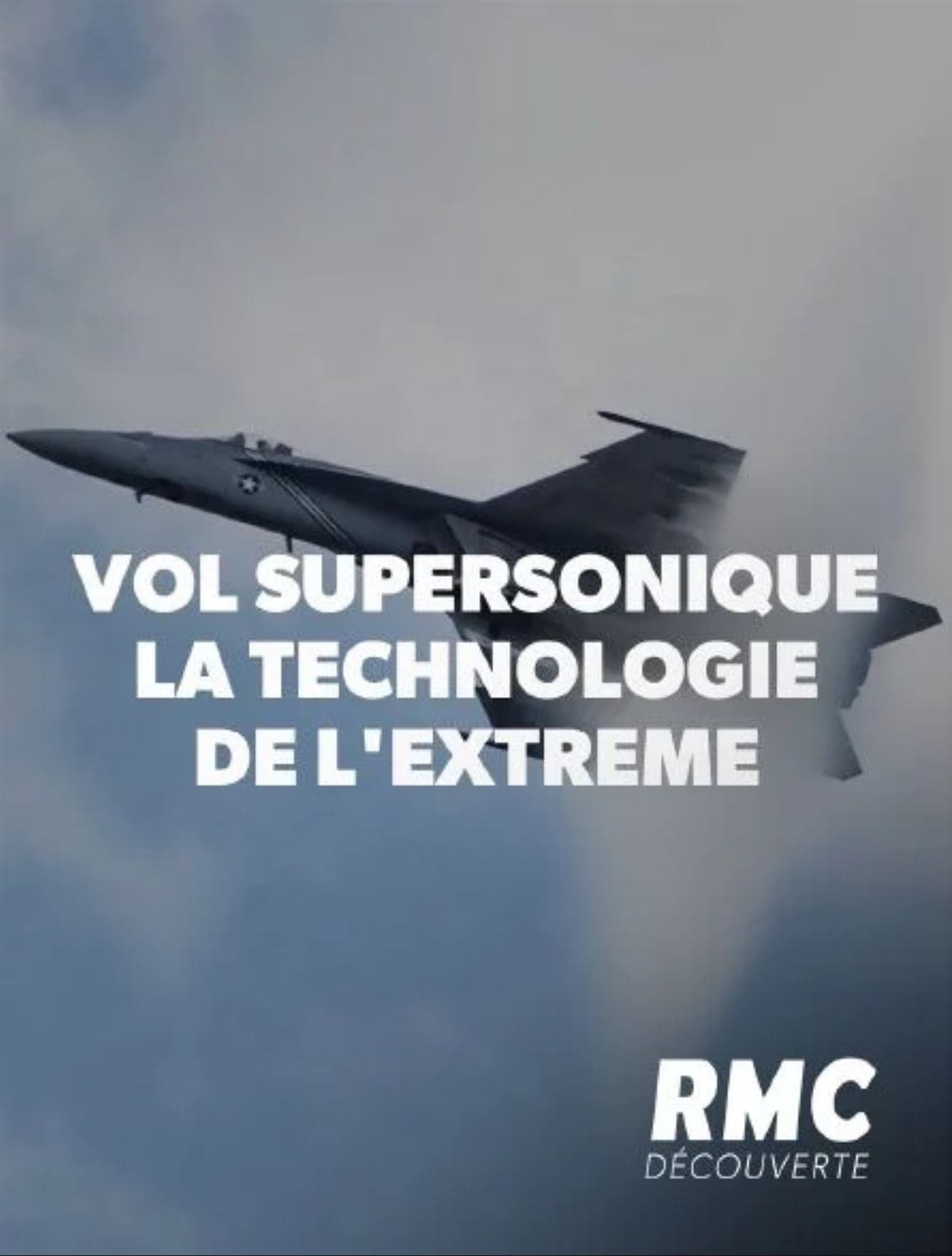 Vol supersonique : La Technologie de l'extrême