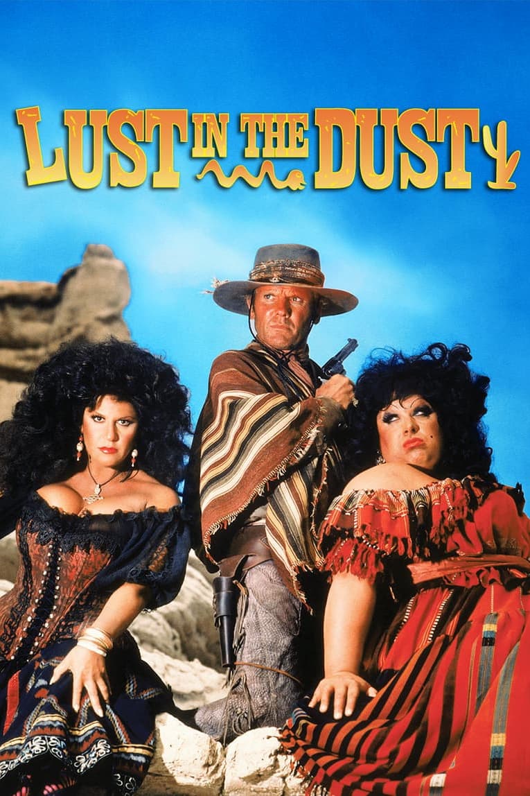 Lust in the Dust film