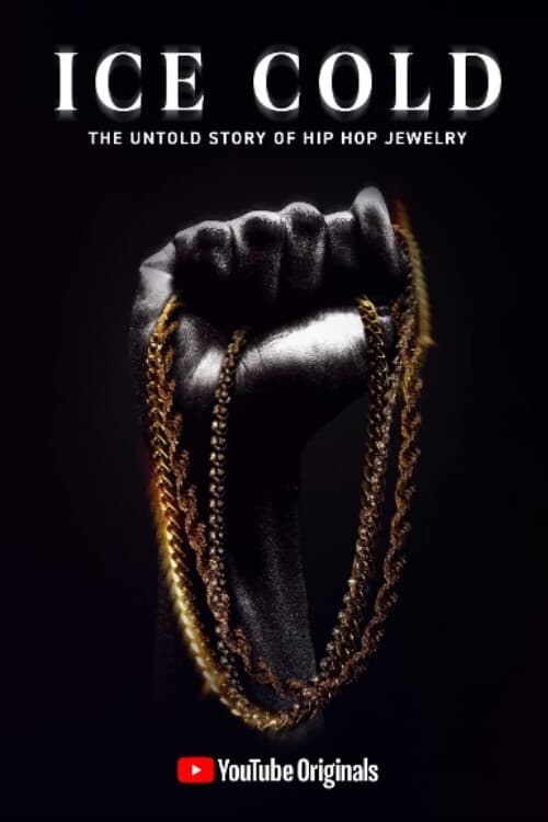 Ice Cold: The Untold Story of Hip Hop Jewelry film