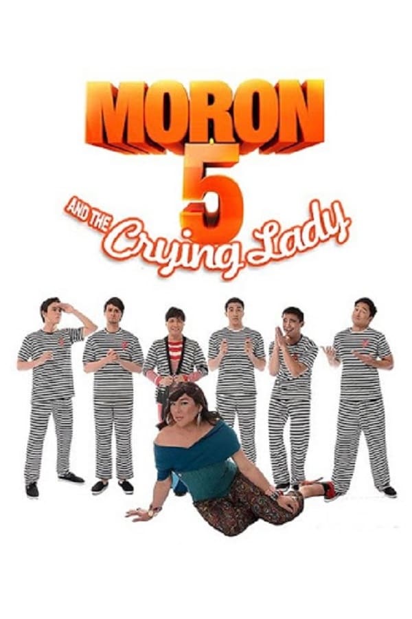 Moron 5 and the Crying Lady film