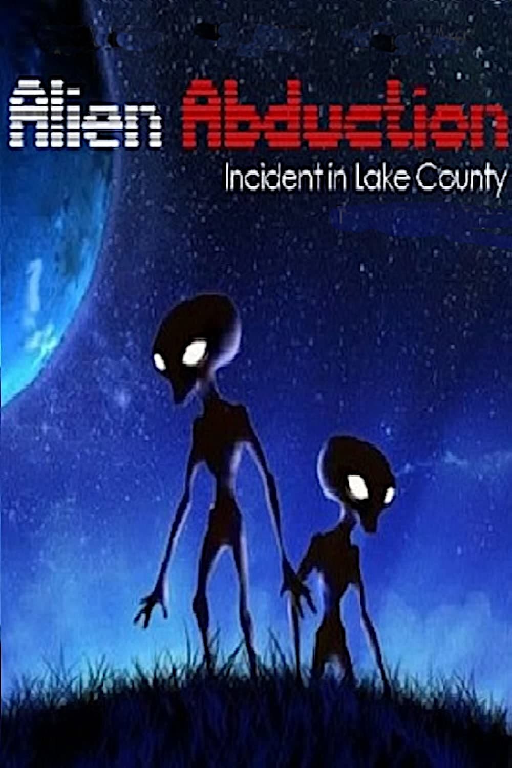 Alien Abduction: Incident in Lake County film
