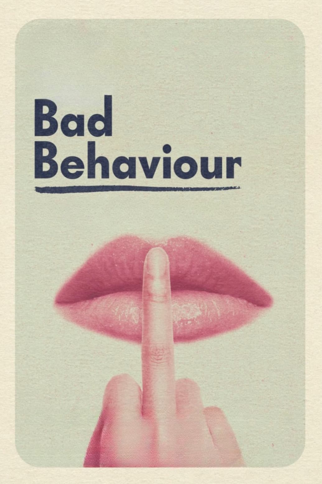 Bad Behaviour film