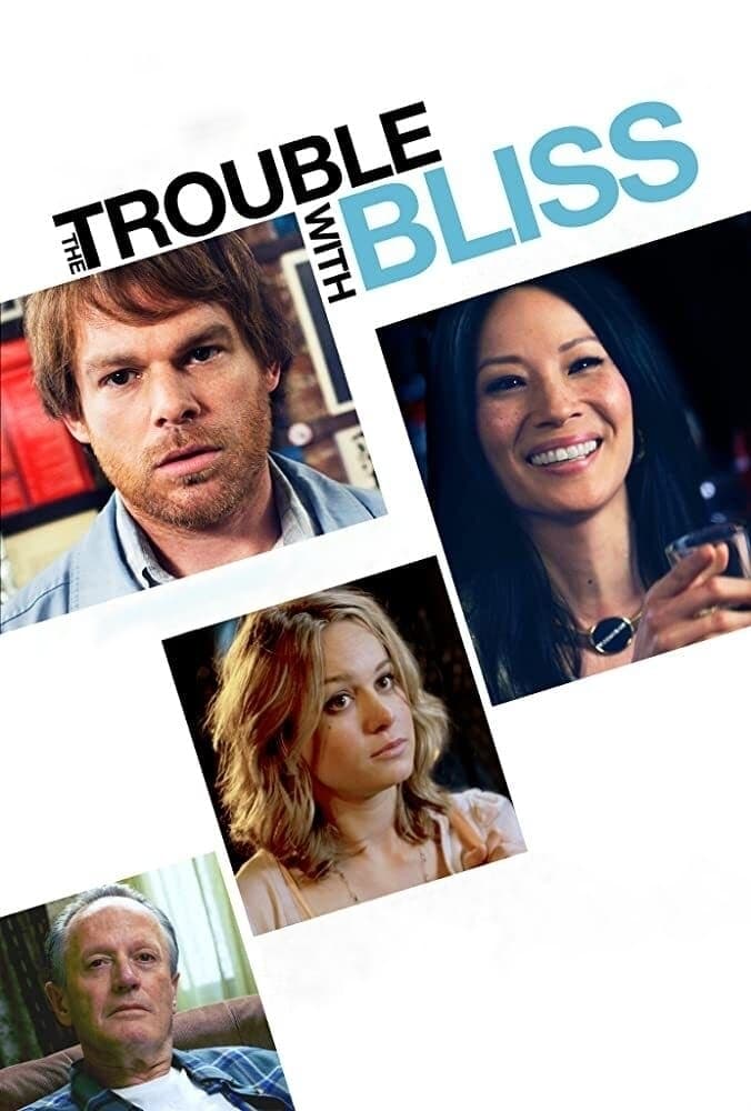 The Trouble with Bliss film