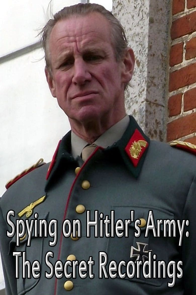 Spying on Hitler’s Army: The Secret Recordings film