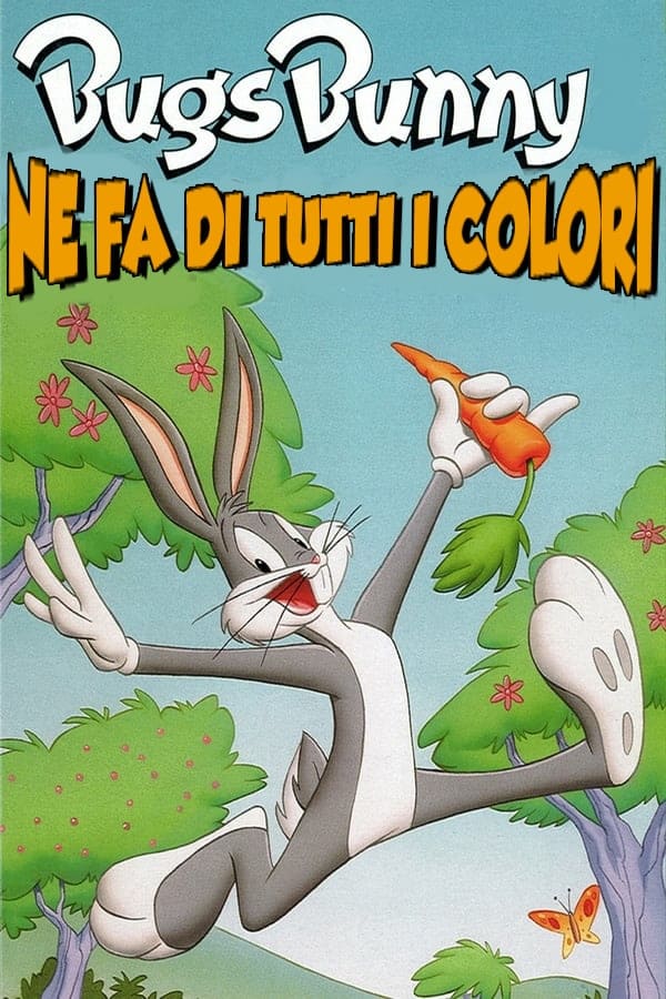 Bugs Bunny ne fa di tutti i colori film