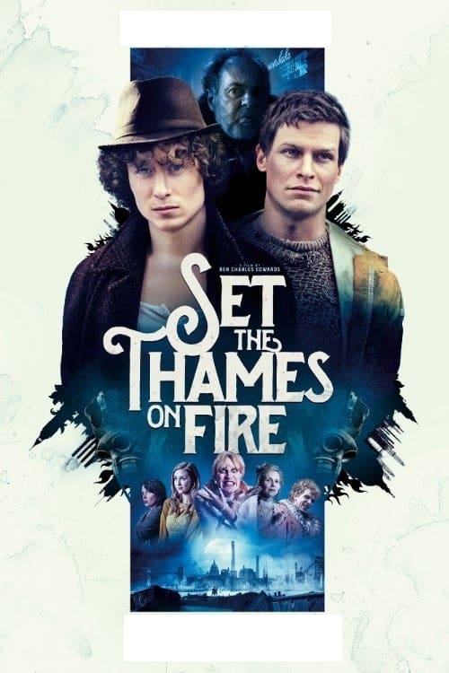 Set the Thames on Fire film