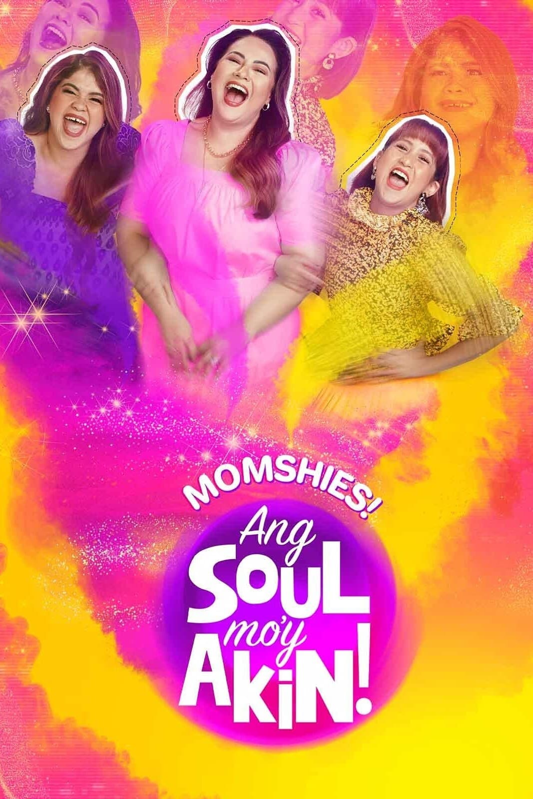 Momshies! Ang Soul Mo'y Akin film