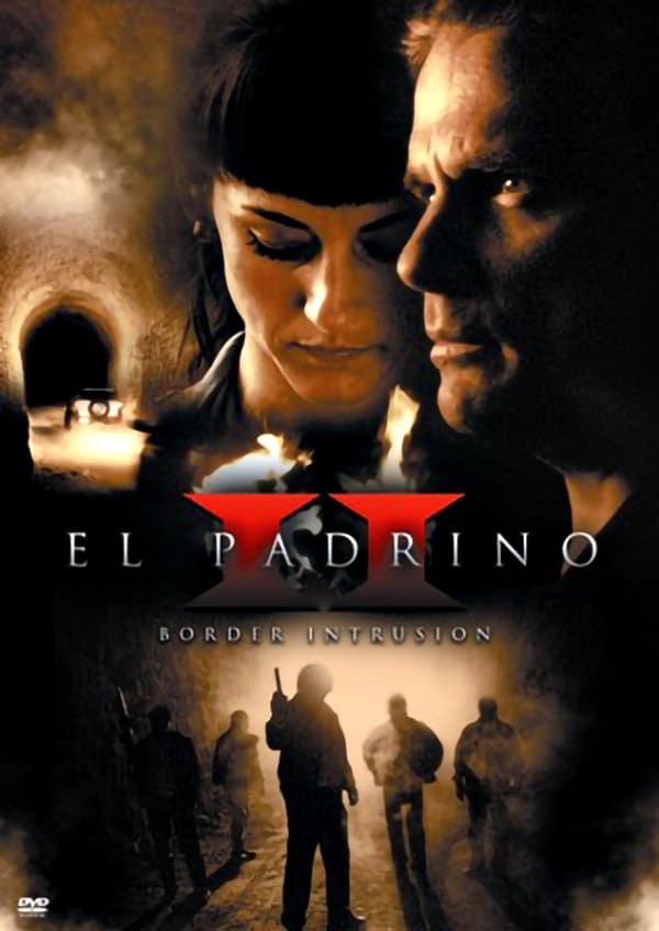 El Padrino II: Border Intrusion film