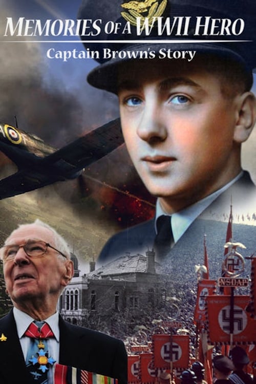 Memories of a World War II Hero: Captain Brown's Story film