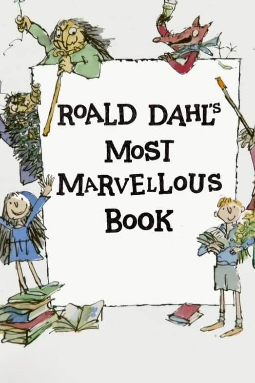 Roald Dahl's Most Marvellous Book film